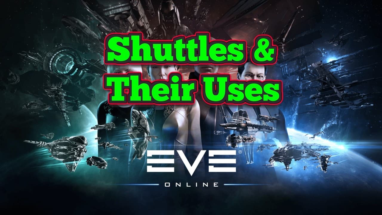 Eve Online Beginners Guide, Shuttles & Their Uses