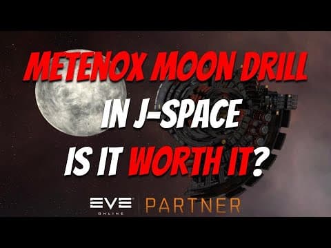 EVE Online: ROI of a Metenox Moon Drill in J-Space | Is it worth it?