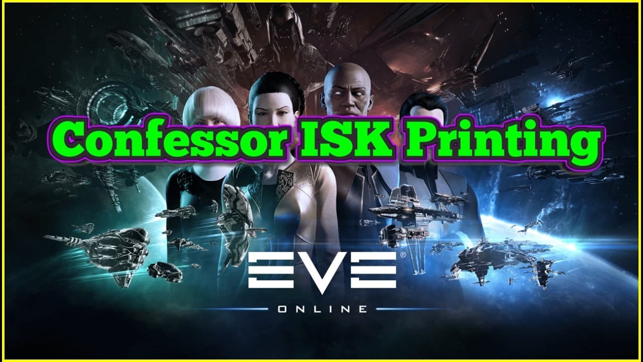 Eve Online Confessor ISK Printing