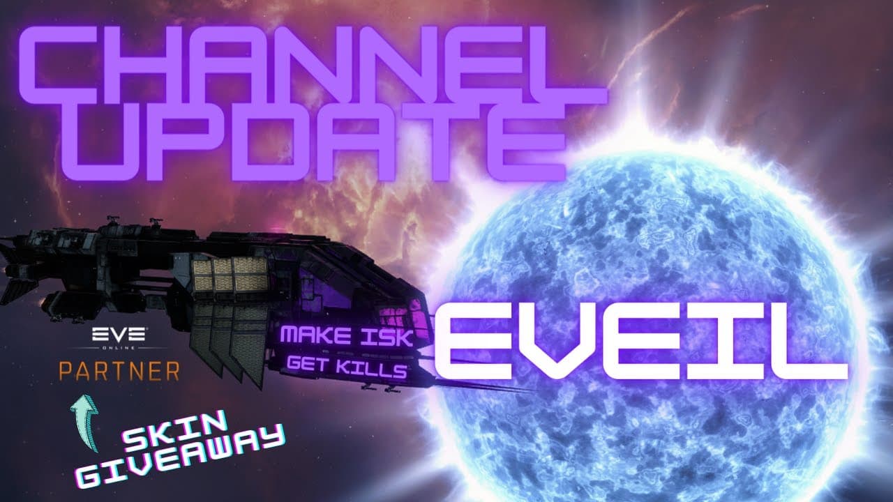 Channel Update | Skin Giveaway | Earn a Skin! - EVEIL