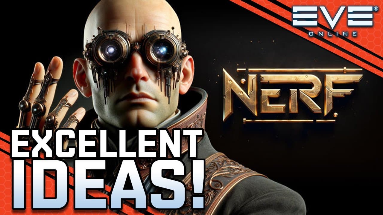 The NEW NERF Has Some Great Ideas! || EVE Online